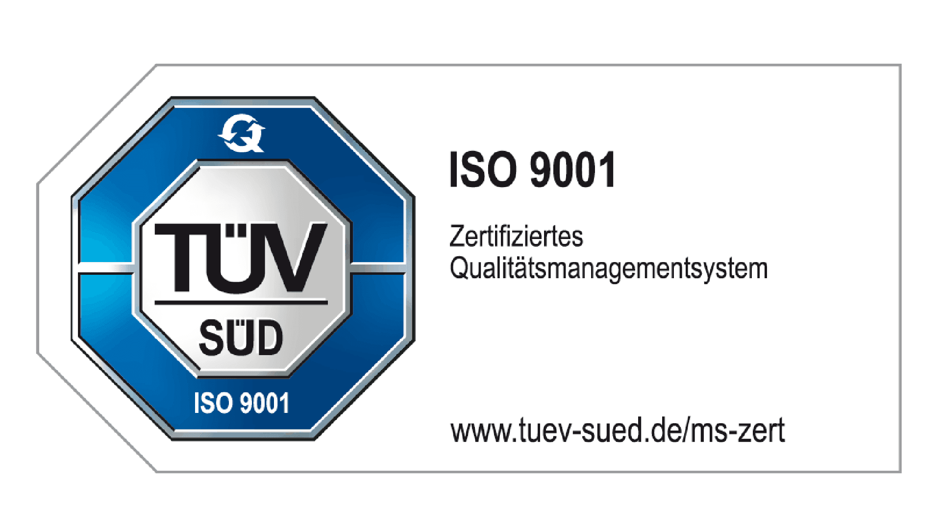 TÜV-SÜD-Siegel: zertifiziertes Qualitätsmanagementsystem nach ISO 9001